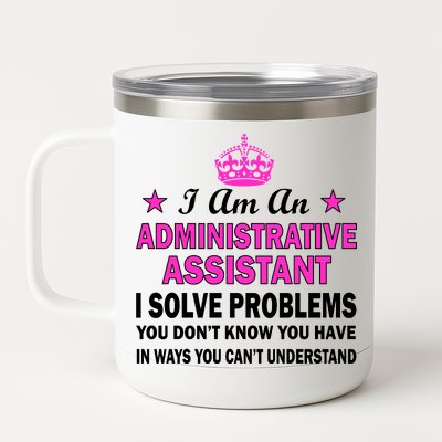 Administrative Assistant Solving Problems 12 oz Stainless Steel Tumbler Cup