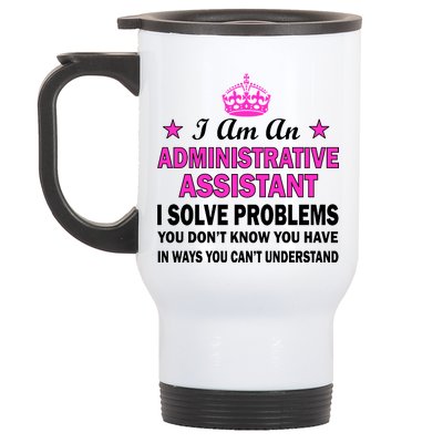 Administrative Assistant Solving Problems Stainless Steel Travel Mug