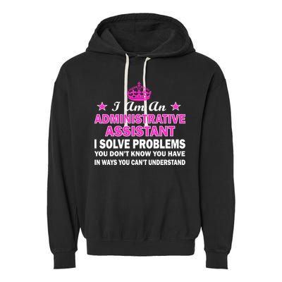 Administrative Professional Assistant Solve Problems Garment-Dyed Fleece Hoodie