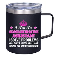 Administrative Professional Assistant Solve Problems 12oz Stainless Steel Coffee Mug