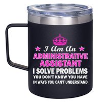 Administrative Professional Assistant Solve Problems 12oz Stainless Steel Coffee Mug