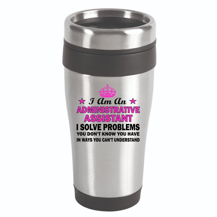 Administrative Professional Assistant Solve Problems 16oz Travel Tumbler