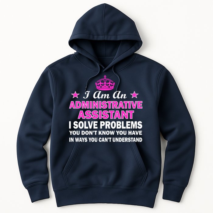 Administrative Professional Assistant Solve Problems Hoodie
