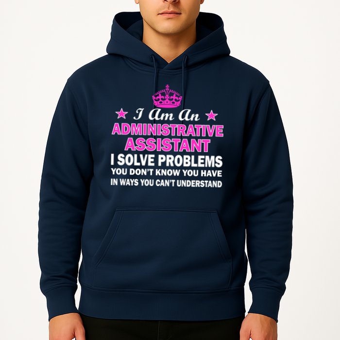 Administrative Professional Assistant Solve Problems Hoodie