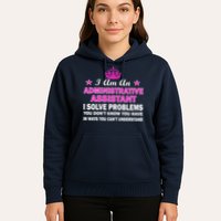 Administrative Professional Assistant Solve Problems Hoodie