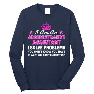 Administrative Professional Assistant Solve Problems Long Sleeve Shirt