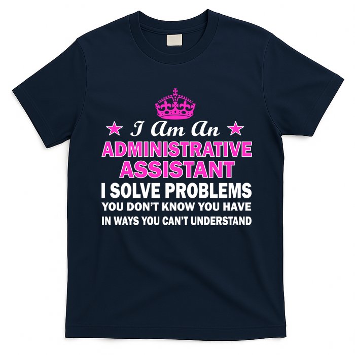 Administrative Professional Assistant Solve Problems T-Shirt