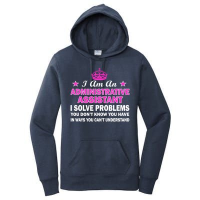 Administrative Professional Assistant Solve Problems Women's Pullover Hoodie