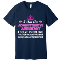 Administrative Professional Assistant Solve Problems Premium T-Shirt