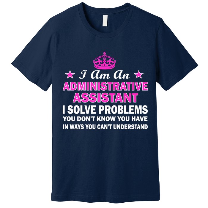 Administrative Professional Assistant Solve Problems Premium T-Shirt