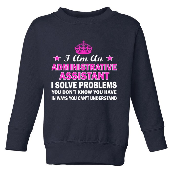 Administrative Professional Assistant Solve Problems Toddler Sweatshirt
