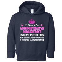 Administrative Professional Assistant Solve Problems Toddler Hoodie