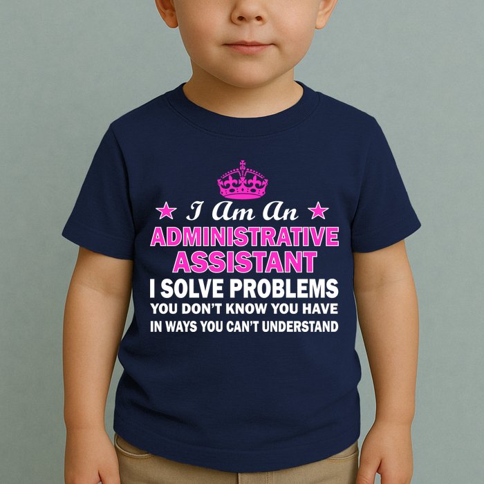 Administrative Professional Assistant Solve Problems Toddler T-Shirt