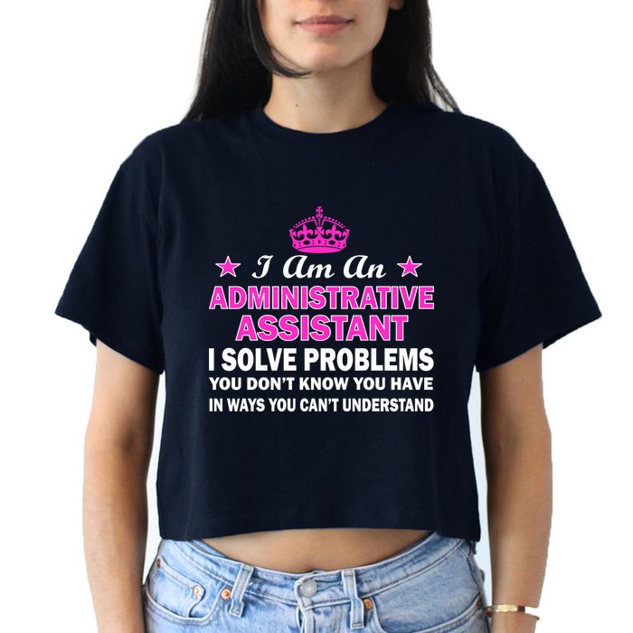 Administrative Professional Assistant Solve Problems Crop Top