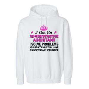 Administrative Professional Assistant Solve Problems Garment-Dyed Fleece Hoodie