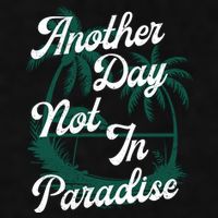 Another Day Not In Paradise Ladies PosiCharge Tri-Blend Wicking Tank