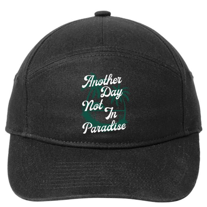 Another Day Not In Paradise 7-Panel Snapback Hat