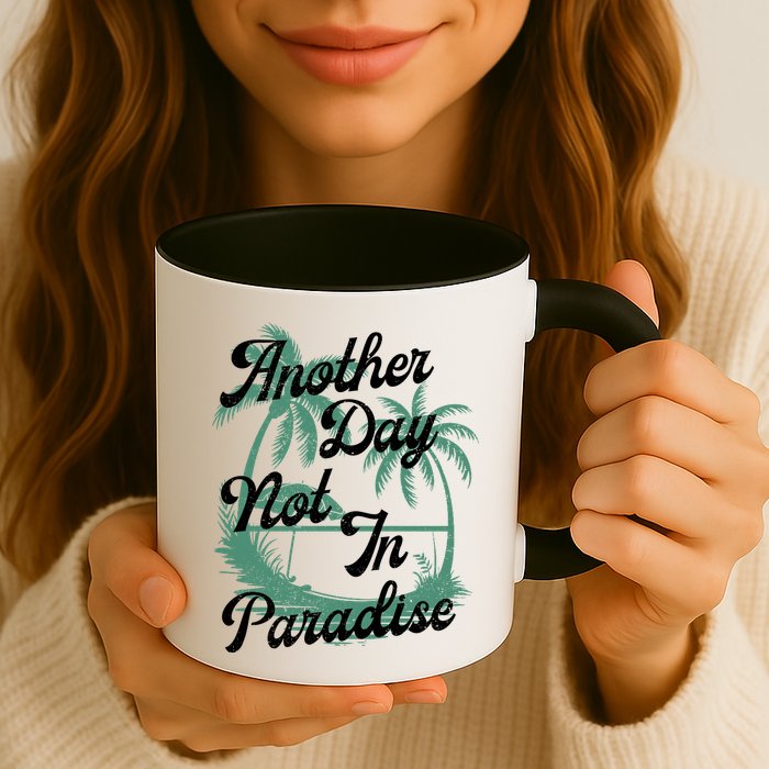 Another Day Not In Paradise Mug