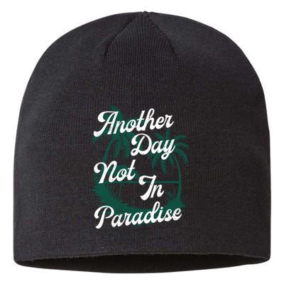 Another Day Not In Paradise Sustainable Beanie