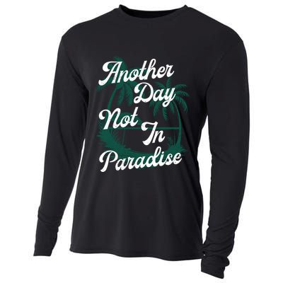 Another Day Not In Paradise Cooling Performance Long Sleeve Crew