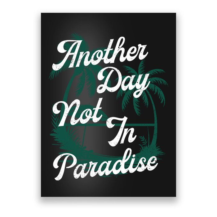 Another Day Not In Paradise Poster