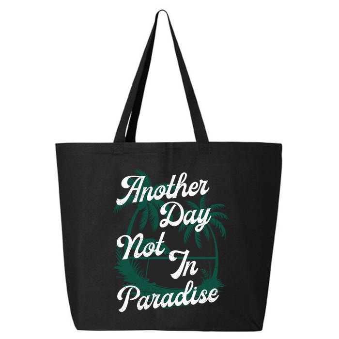Another Day Not In Paradise 25L Jumbo Tote