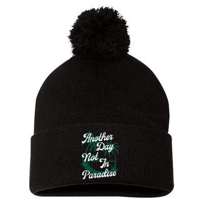 Another Day Not In Paradise Pom Pom 12in Knit Beanie