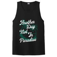 Another Day Not In Paradise PosiCharge Competitor Tank