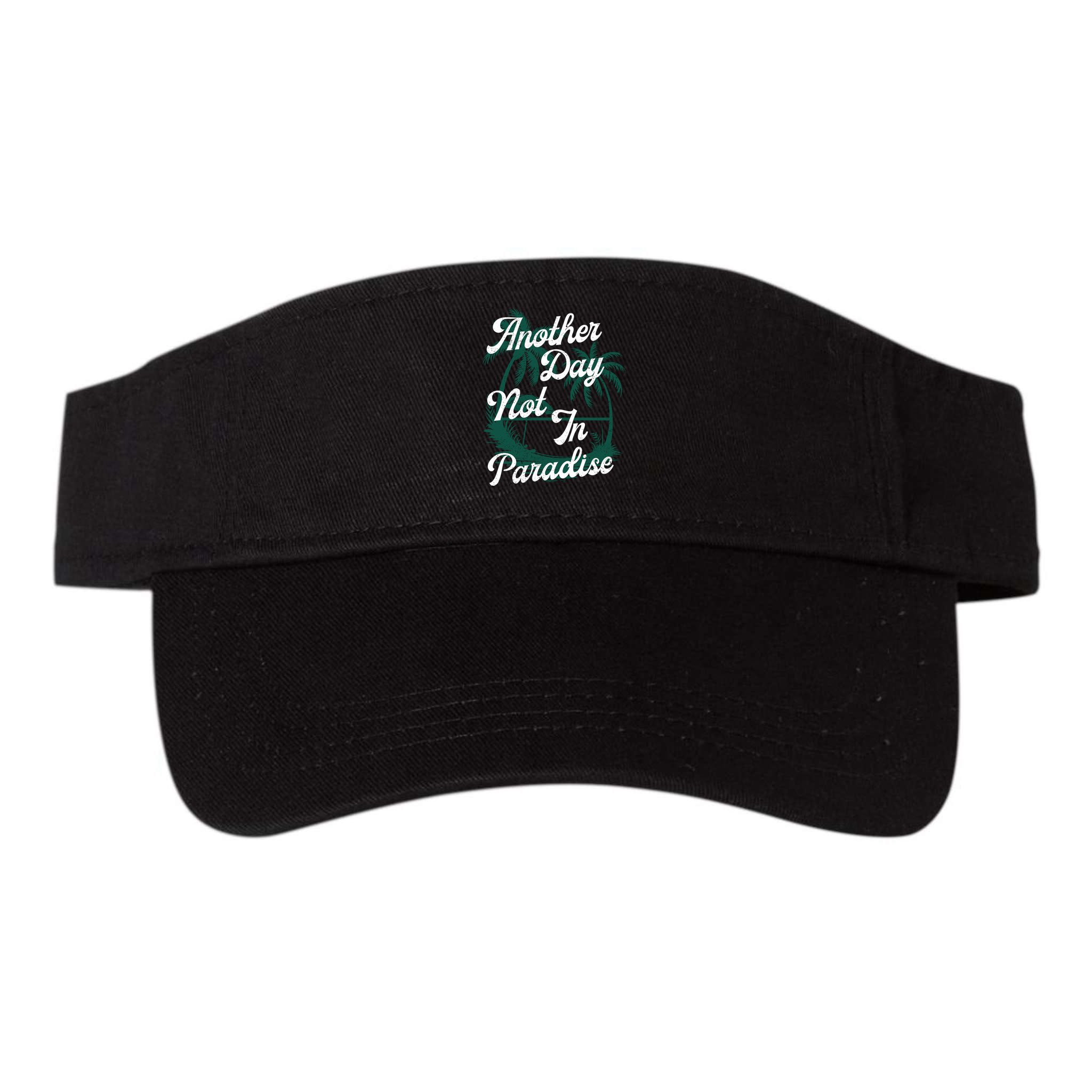 Another Day Not In Paradise Visor