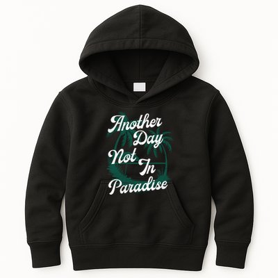 Another Day Not In Paradise Kids Hoodie