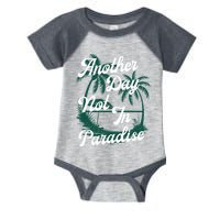 Another Day Not In Paradise Infant Baby Jersey Bodysuit