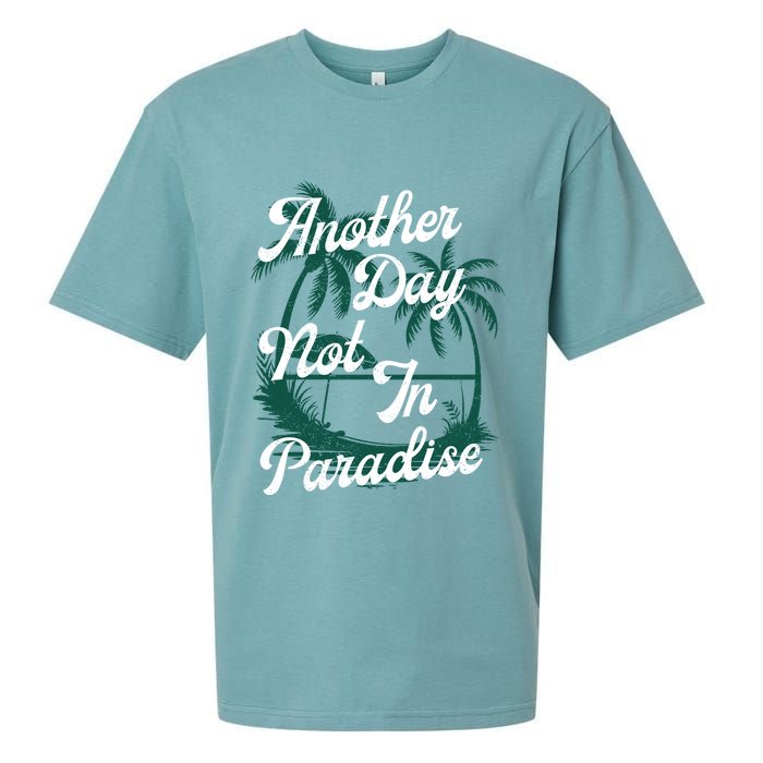 Another Day Not In Paradise Sueded Cloud Jersey T-Shirt