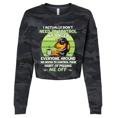 Actually Dont Need To Control My Anger Funny Dachshund Cropped Pullover Crew