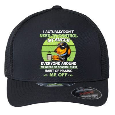 Actually Dont Need To Control My Anger Funny Dachshund Flexfit Unipanel Trucker Cap