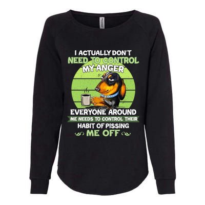 Actually Dont Need To Control My Anger Funny Dachshund Womens California Wash Sweatshirt