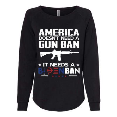 America Doesnt Need A Gun Ban It Needs A Bidenban Womens California Wash Sweatshirt