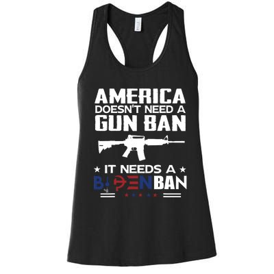 America Doesnt Need A Gun Ban It Needs A Bidenban Women's Racerback Tank