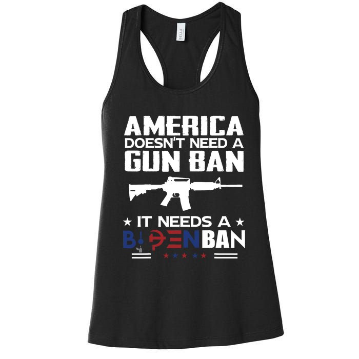 America Doesnt Need A Gun Ban It Needs A Bidenban Women's Racerback Tank