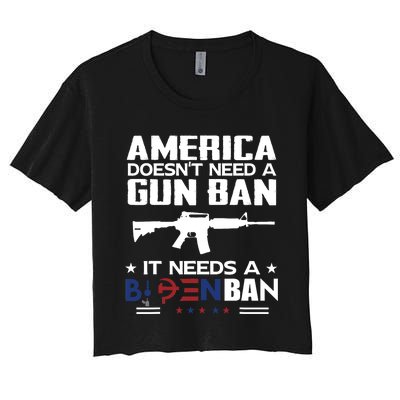 America Doesnt Need A Gun Ban It Needs A Bidenban Women's Crop Top Tee