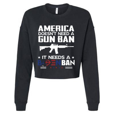 America Doesnt Need A Gun Ban It Needs A Bidenban Cropped Pullover Crew