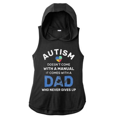 Autism Dad Never Gives Up Autism Awareness Autistic Spectrum Ladies PosiCharge Tri-Blend Wicking Draft Hoodie Tank