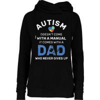 Autism Dad Never Gives Up Autism Awareness Autistic Spectrum Womens Funnel Neck Pullover Hood