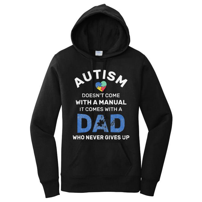 Autism Dad Never Gives Up Autism Awareness Autistic Spectrum Women's Pullover Hoodie