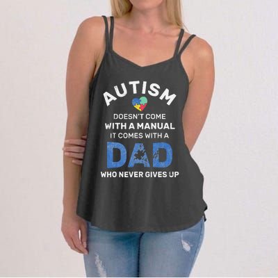 Autism Dad Never Gives Up Autism Awareness Autistic Spectrum Women's Strappy Tank