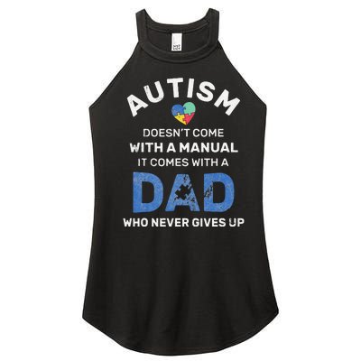 Autism Dad Never Gives Up Autism Awareness Autistic Spectrum Women's Perfect Tri Rocker Tank