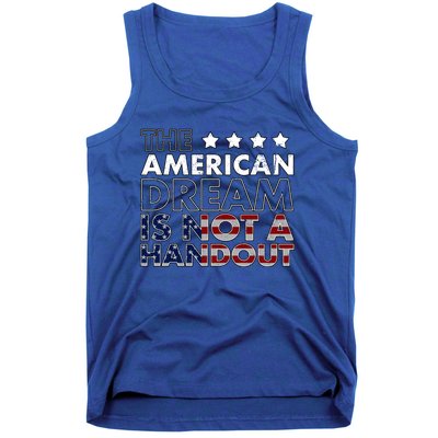 American Dream Not Handout Conservative Republican Political Gift Tank Top