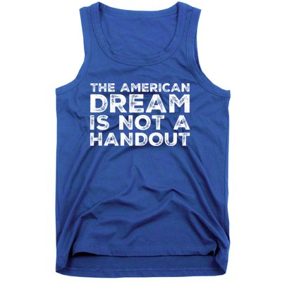 American Dream Not Handout Conservative Republican Political Gift Tank Top