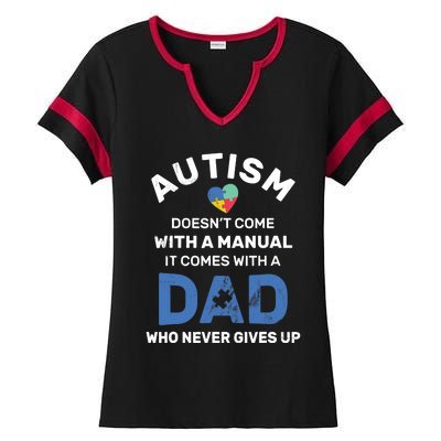 Autism Dad Never Gives Up Autism Awareness Autistic Spectrum Ladies Halftime Notch Neck Tee