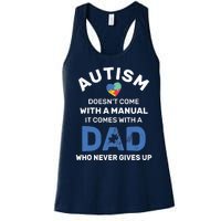 Autism Dad Never Gives Up Autism Awareness Autistic Spectrum Women's Racerback Tank