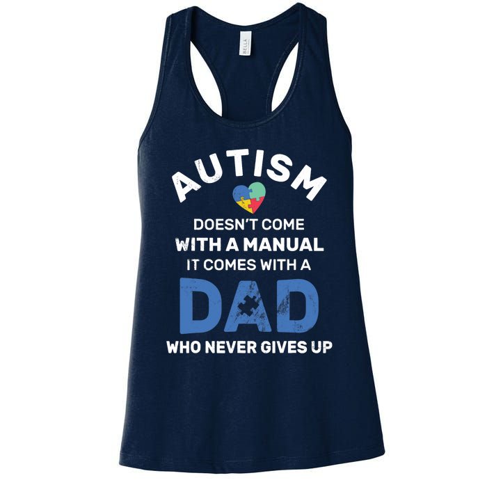 Autism Dad Never Gives Up Autism Awareness Autistic Spectrum Women's Racerback Tank